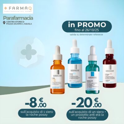 Promo La Roche-Posay - Outlet - FarmAQ - Parafarmacia del Duomo L'Aquila -